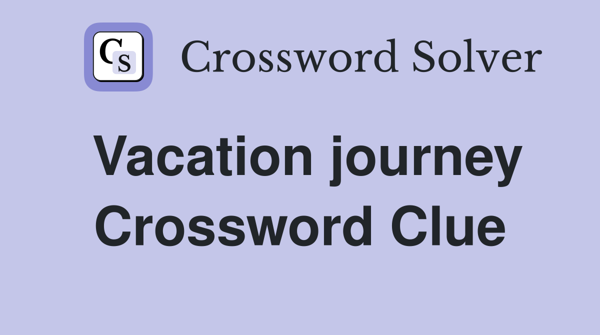 break in journey crossword clue